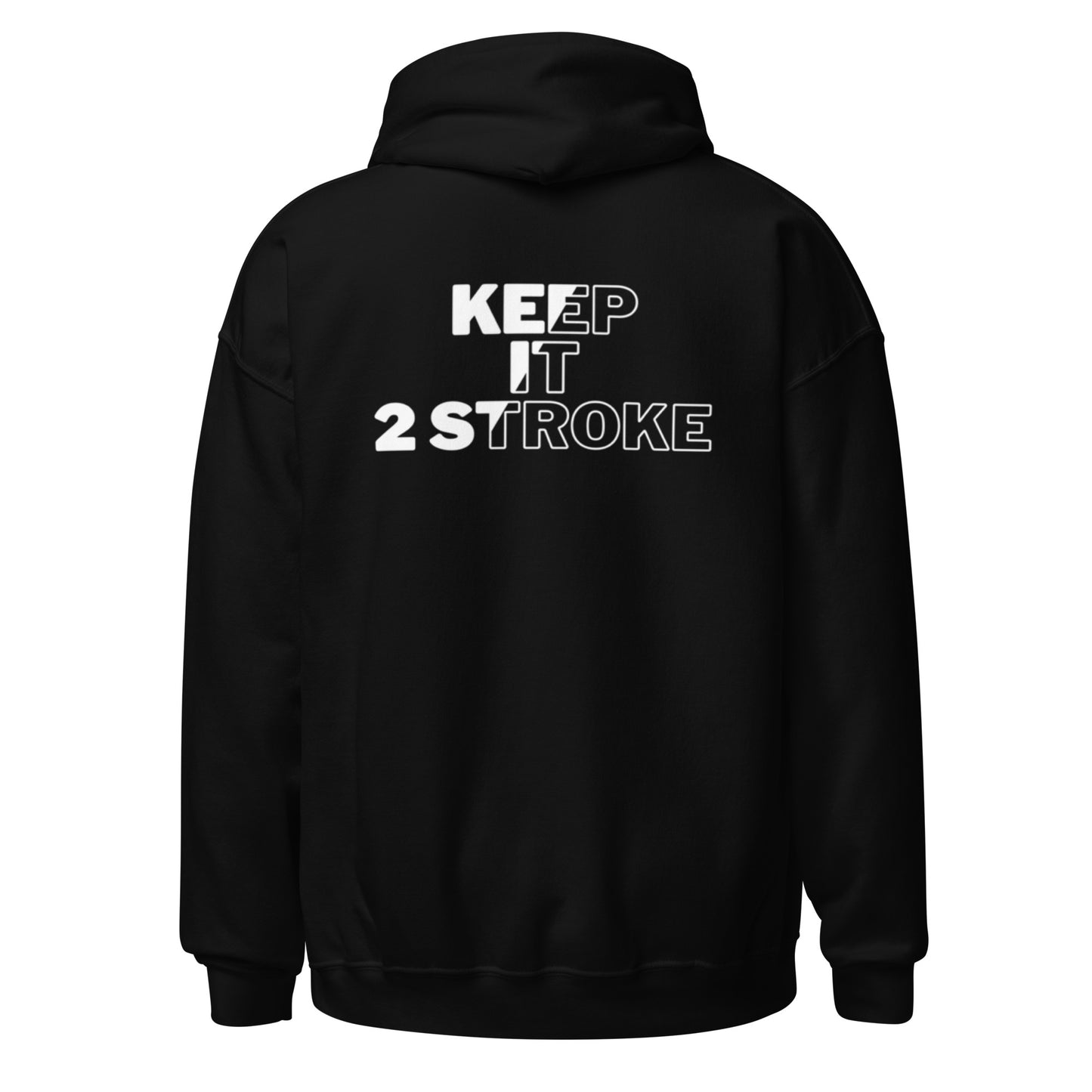 "Keep It 2 Stroke" Hoodie