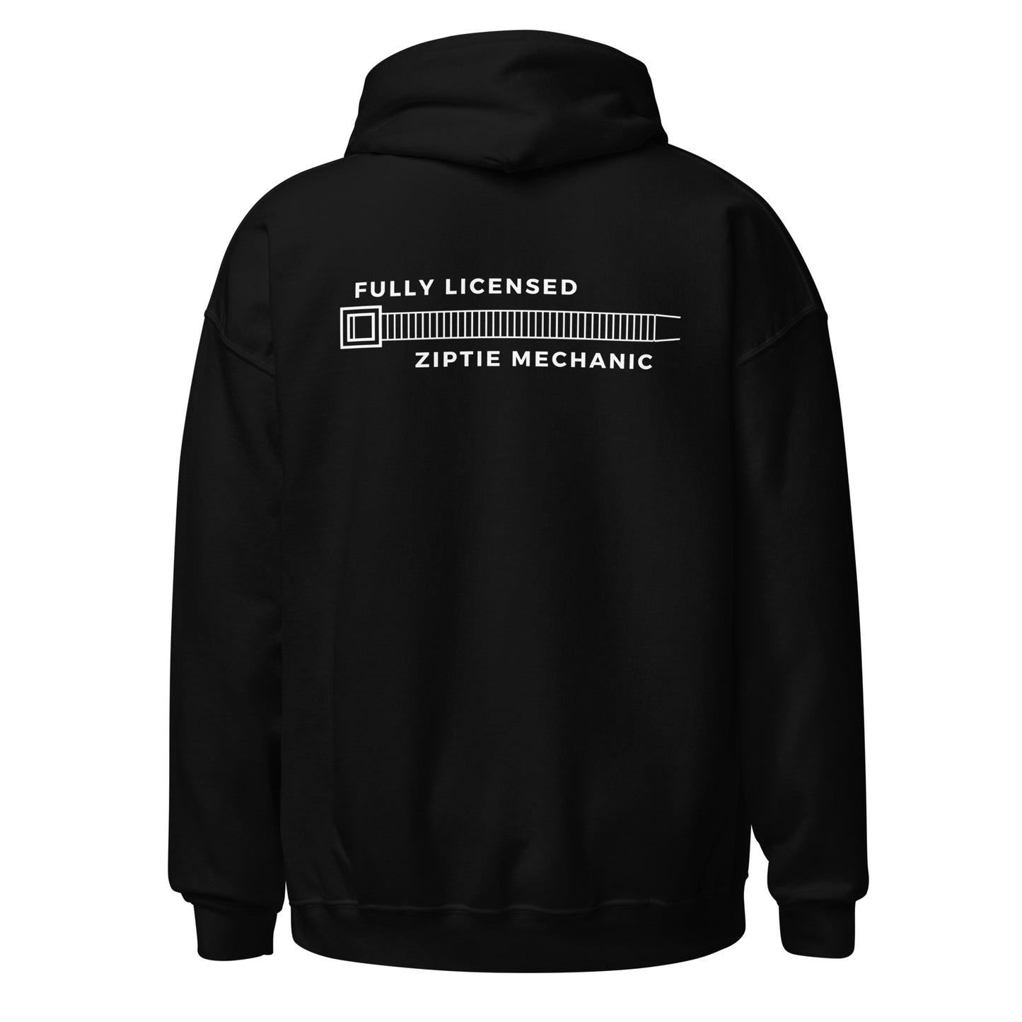 "Fully Licensed Ziptie Mechanic" Hoodie